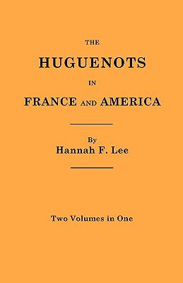 The Huguenots in France and America cover image