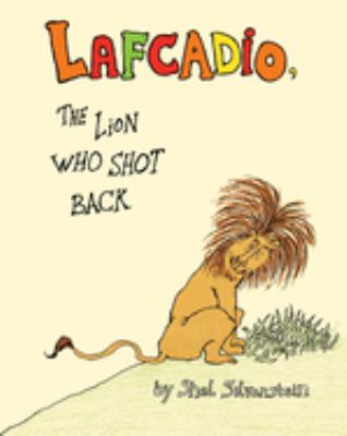 Uncle Shelby's story of Lafcadio, the lion who shot back cover image