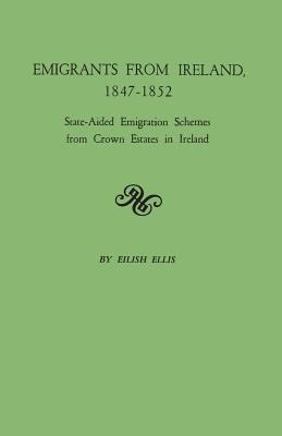 Emigrants from Ireland, 1847-1852 : state-aided emigration schemes from crown estates in Ireland cover image