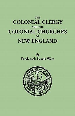 The colonial clergy and the colonial churches of New England cover image