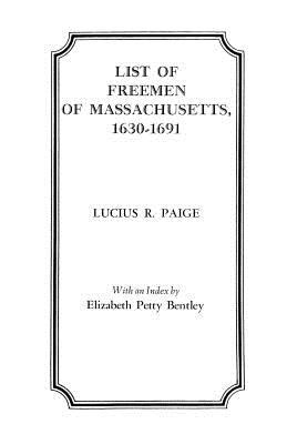 List of Freemen of Massachusetts, 1630-1691 cover image