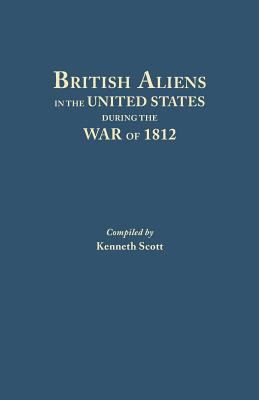 British aliens in the United States during the War of 1812 cover image