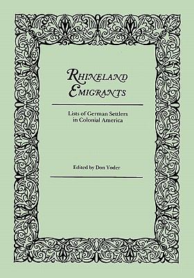 Rhineland emigrants : lists of German settlers in colonial America  cover image cdn