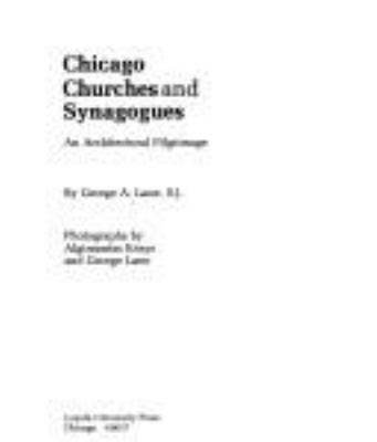 Chicago churches and synagogues : an architectural pilgrimage cover image