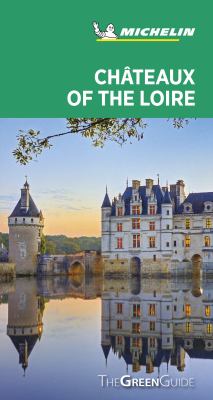 Michelin green guide. Châteaux of the Loire cover image