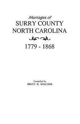 Marriages of Surry County, North Carolina, 1779-1868 cover image