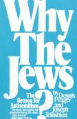 Why the Jews? : the reason for antisemitism cover image