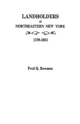 Landholders of northeastern New York, 1739-1802 cover image