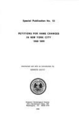 Petitions for name changes in New York City, 1848-1899 cover image