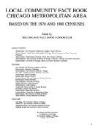 Local community fact book : Chicago metropolitan area : based on the 1970 and 1980 censuses cover image