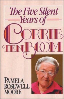 The five silent years of Corrie ten Boom  cover image cdn