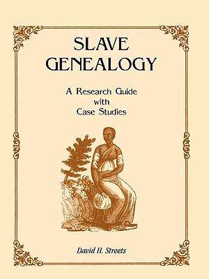 Slave genealogy : a research guide with case studies  cover image cdn