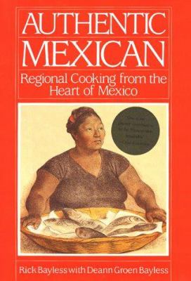 Authentic Mexican : regional cooking from the heart of Mexico  cover image cdn