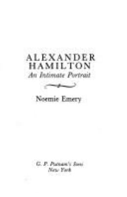 Alexander Hamilton : an intimate portrait cover image