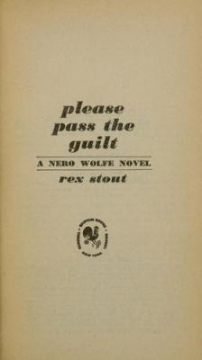 Please pass the guilt : a Nero Wolfe novel  cover image cdn
