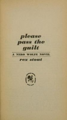 Please pass the guilt : a Nero Wolfe novel cover image