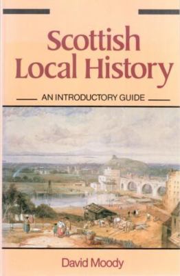 Scottish local history : an introductory guide cover image