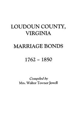 Marriages of Loudoun County, Virginia, 1757-1853 cover image