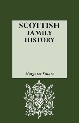 Scottish family history : a guide to works of reference on the history and genealogy of Scottish families cover image