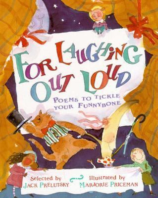 For laughing out loud : poems to tickle your funnybone cover image