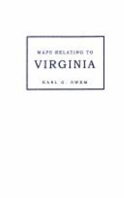 Maps relating to Virginia in the Virginia State Library and other departments of the Commonwealth : with the 17th and 18th century atlas-maps in the Library of Congress cover image