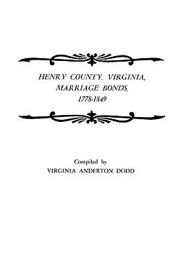 Henry County, Virginia, marriage bonds, 1778-1849 cover image
