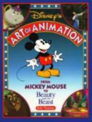 Disney's Art of animation : from Mickey Mouse to Beauty and the Beast cover image
