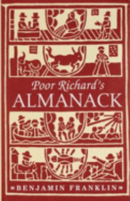 Poor Richard's almanack : being the choicest morsels of wisdom, written during the years of the Almanack's publication cover image