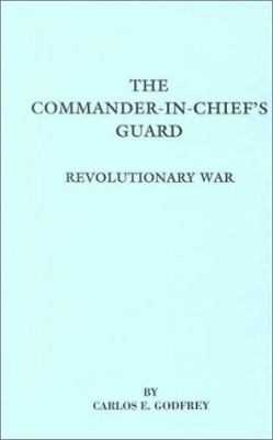 The Commander-in-chief's guard : Revolutionary War cover image