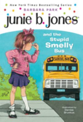 Junie B. Jones and the stupid smelly bus cover image