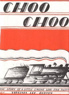 Choo choo : the story of a little engine who ran away cover image