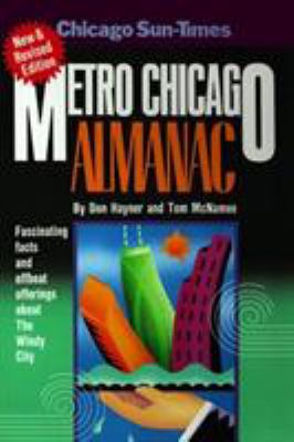 Metro Chicago almanac : fascinating facts and offbeat offerings about the Windy City cover image