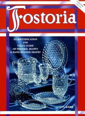 Fostoria : an identification and value guide of pressed, blown & hand molded shapes cover image
