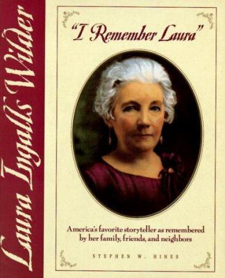 I remember Laura : Laura Ingalls Wilder cover image