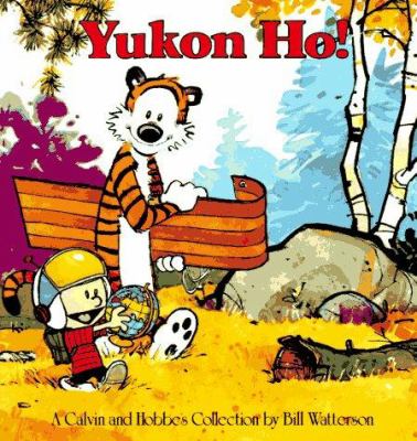 Yukon ho! : a Calvin and Hobbes collection cover image