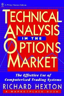 Technical analysis in the options markets : the effective use of computerized trading systems cover image