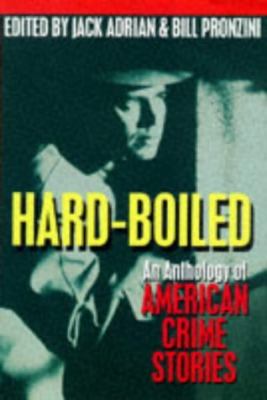 Hard-boiled : an anthology of American crime stories cover image