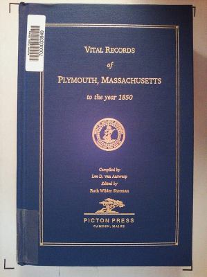 Vital records of Plymouth, Massachusetts to the year 1850 cover image