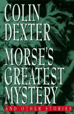 Morse's greatest mystery, and other stories cover image