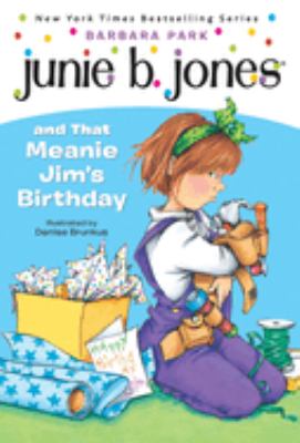 Junie B. Jones and that meanie Jim's birthday  cover image cdn
