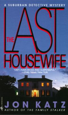 The last housewife : a suburban detective mystery cover image