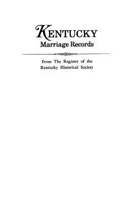 Kentucky marriage records : from the Register of the Kentucky Historical Society cover image