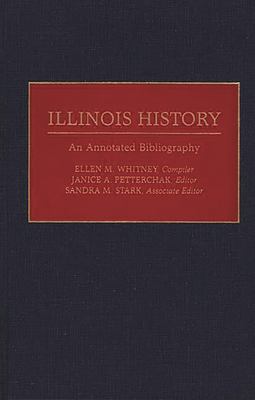 Illinois history : an annotated bibliography cover image