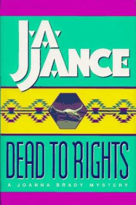 Dead to rights : a Joanna Brady mystery cover image
