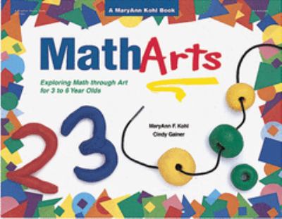 MathArts : exploring math through art for 3 to 6 year olds cover image