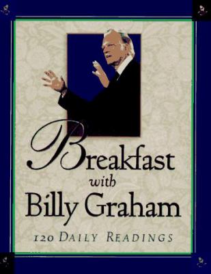 Breakfast with Billy Graham : 120 daily readings cover image