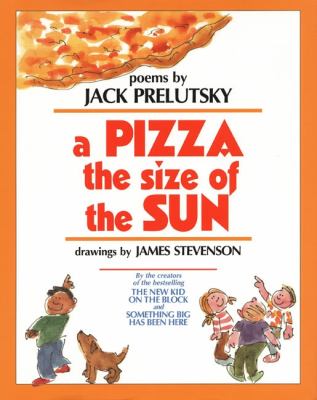 A pizza the size of the sun : poems cover image