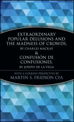 Extraordinary popular delusions and the madness of crowds cover image