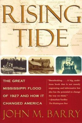 Rising tide : the great Mississippi flood of 1927 and how it changed America cover image