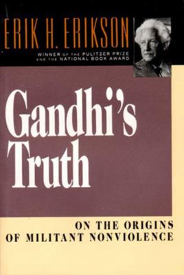 Gandhi's truth : on the origins of militant nonviolence cover image